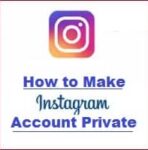 How to Make Instagram Account Private for Business and Personal ??