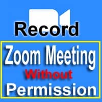 How To Record Zoom Meeting Without Permission On Android