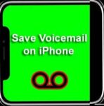 How to Save Voicemail on iPhone? “Share or Forward Voicemail Message”
