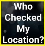How to See Who Viewed Your Location on Snapchat? Complete Guide!!