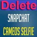 How to Delete Cameo on Snapchat (iPhone & Android)? Complete Guide!!