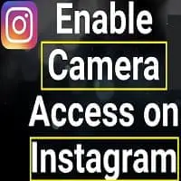 how to enable camera on instagram