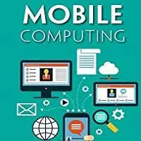 What is Mobile Computing: Applications, Advantages & Disadvantages!