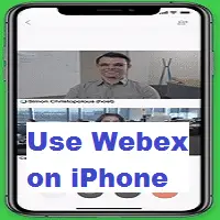 How to Use Webex Meetings on iPhone