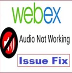Webex Audio Not Working