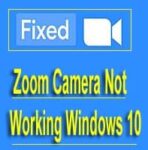 Zoom Camera Not Working in Windows 10