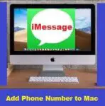 How to Add Phone Number to iMessage on Mac? Simply Ways!!