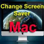 how to change screen saver on Mac