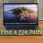How to Find a File Path on Mac? Using 7 Easier Hacks!!