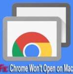 Chrome Won't Open on Mac