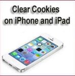 How to Clear Cookies on iPhone & iPad? From {Safari, Chrome, Firefox}!