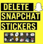 How to Delete Stickers on Snapchat from iPhone & Android? Pretty Simple!