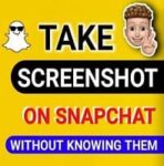 How to Screenshot on Snapchat without Them Knowing? 15 Ways!!