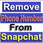 How To Remove Your Phone Number From Snapchat