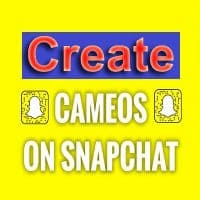 How to Create Cameos on Snapchat
