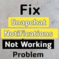 snapchat notifications not working