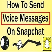 How to Leave A Snapchat Voice Message