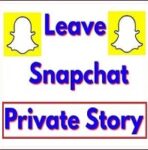 how do you leave a private story