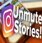 How to Unmute Story on Instagram (iPhone/Android)? Complete Guide!!