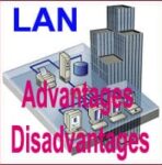Advantages and Disadvantages of LAN