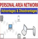 Advantages and Disadvantages of Personal Area Network