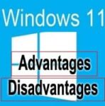 Advantages and Disadvantages of Windows 11 | Pros & Cons