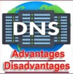 20 Advantages and Disadvantages of DNS (Domain Name System) | Benefits & Features
