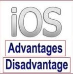 40 Advantages and Disadvantages of iOS Operating System | Pros and Cons