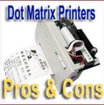 15 Advantages and Disadvantages of Dot Matrix Printers | Pros & Cons