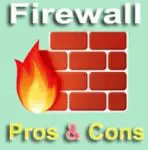20 Advantages and Disadvantages of Firewall | Benefits & Drawback