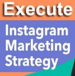 How to Execute Your Instagram Marketing Strategy in 7 Steps? - Inzfy