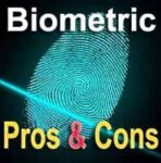 Top 35 Advantages and Disadvantages of Biometric System | Pros & Cons