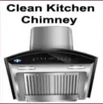 Clean Kitchen Chimney