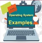 Examples of Operating System