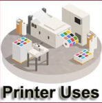 Printer Uses