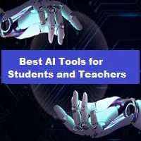 Best AI Tools for Students and Teachers