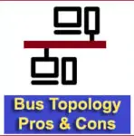 Advantages and Disadvantages of Bus Topology