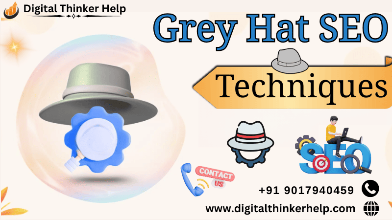 What is Grey Hat SEO? Techniques, Examples & Differences | Best Tactics
