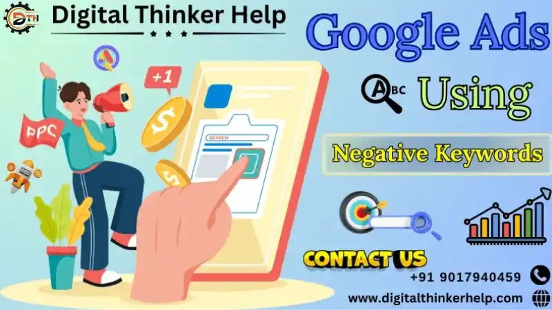 How to Use Negative Keywords to Boost Your Google Ads ROI How to Use Negative Keywords to Boost Your Google Ads ROI